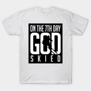 On the 7th day god skied (black) T-Shirt